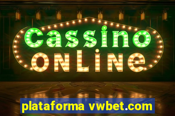 plataforma vwbet.com