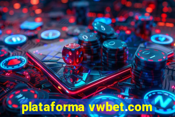 plataforma vwbet.com