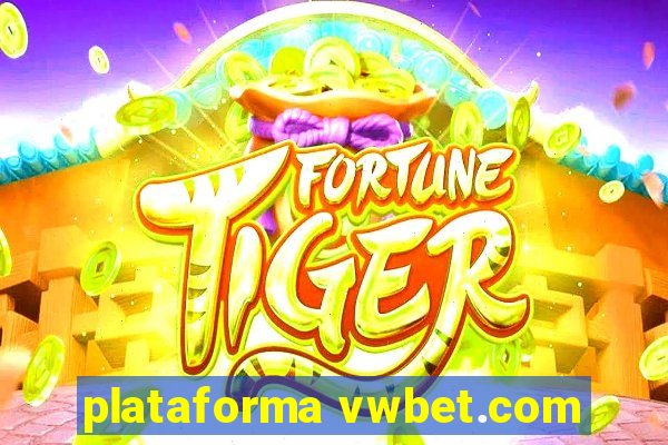 plataforma vwbet.com
