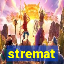 stremat