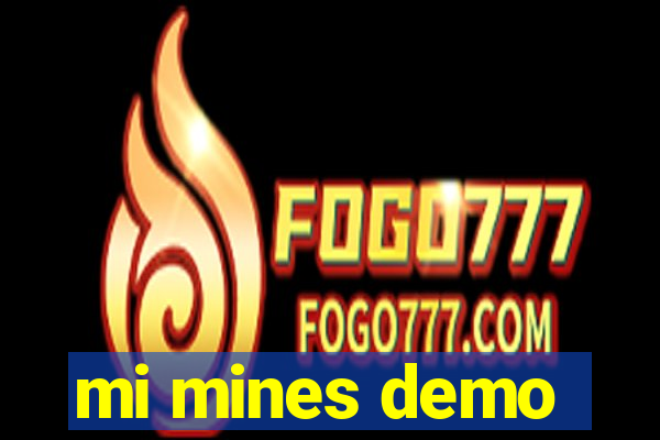mi mines demo
