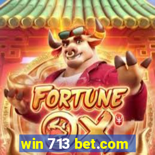win 713 bet.com