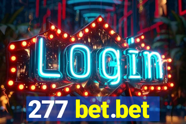 277 bet.bet