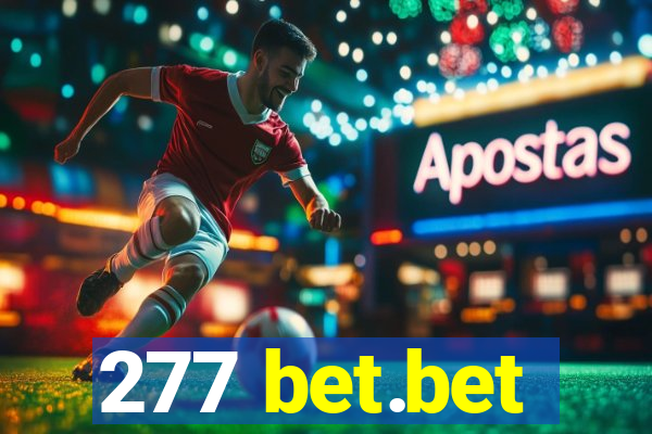 277 bet.bet
