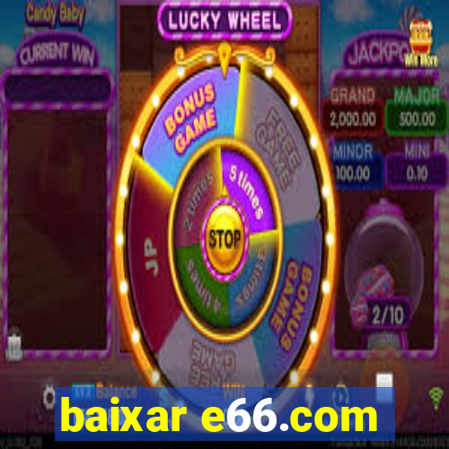 baixar e66.com