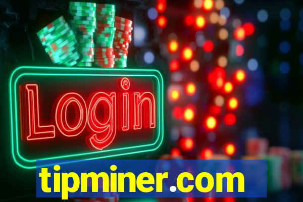 tipminer.com