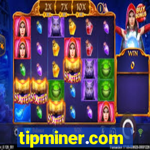 tipminer.com