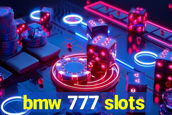bmw 777 slots