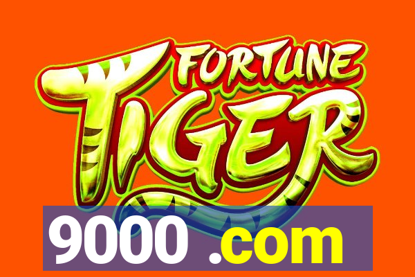9000 .com