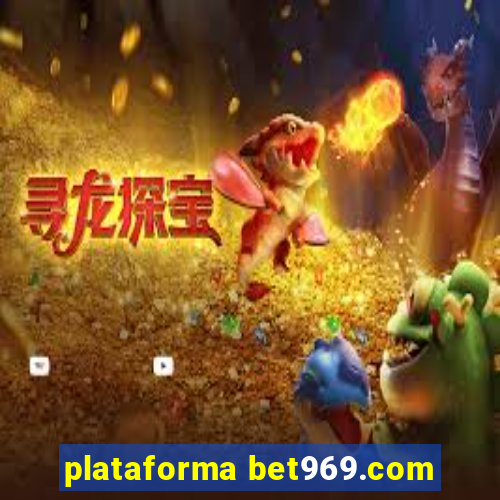 plataforma bet969.com