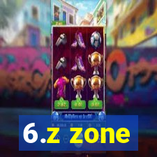 6.z zone
