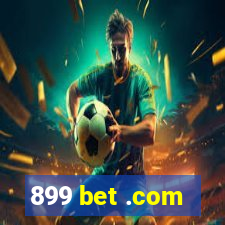 899 bet .com