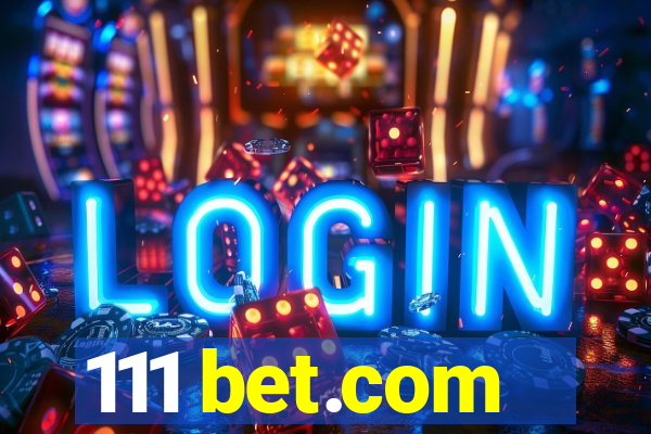 111 bet.com