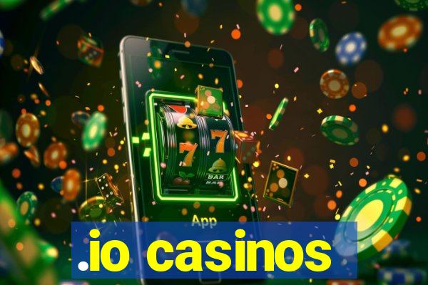 .io casinos
