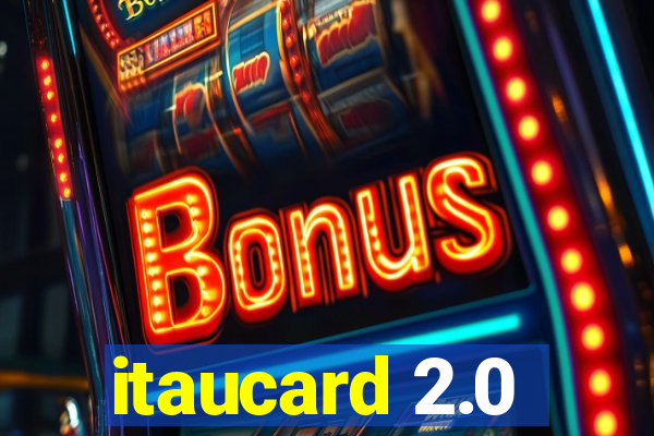 itaucard 2.0