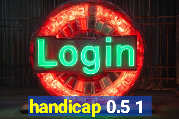 handicap 0.5 1