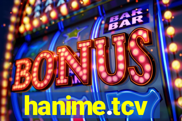 hanime.tcv