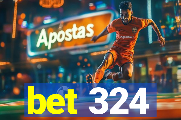 bet 324