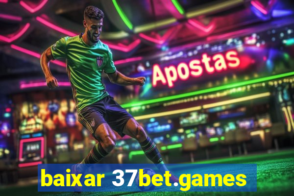 baixar 37bet.games