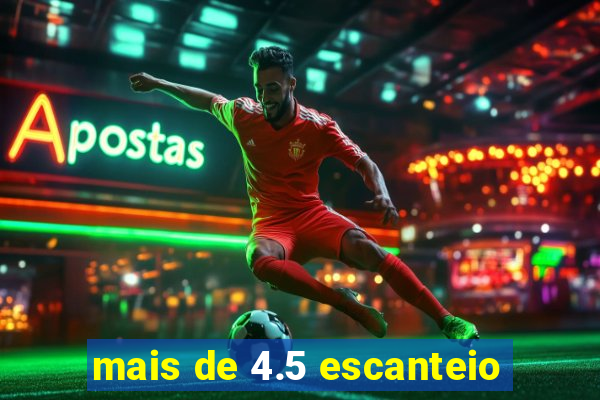 mais de 4.5 escanteio