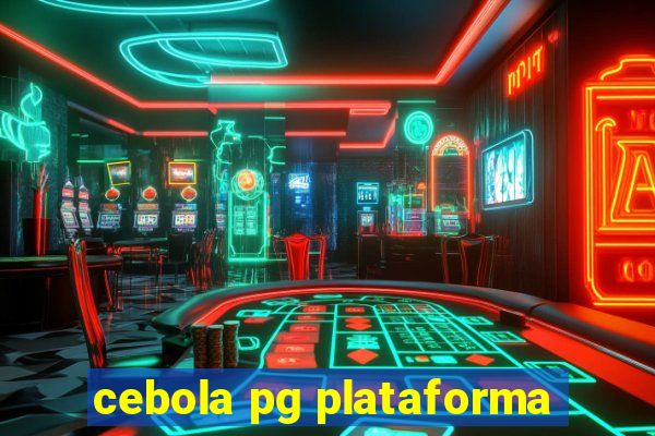 cebola pg plataforma