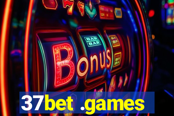 37bet .games