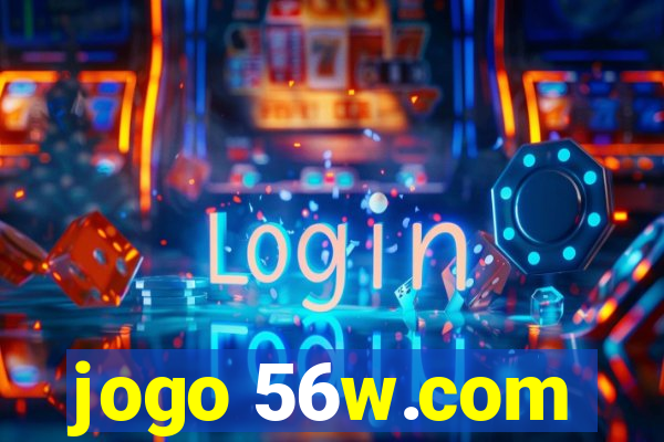 jogo 56w.com
