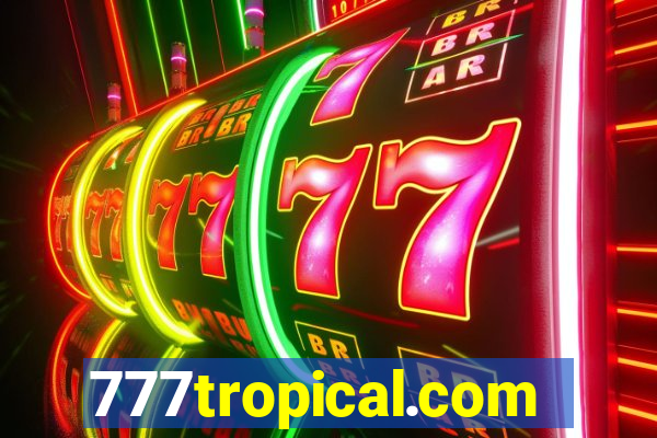 777tropical.com