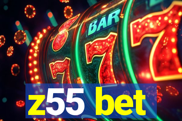 z55 bet