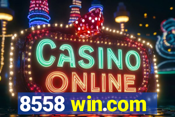 8558 win.com