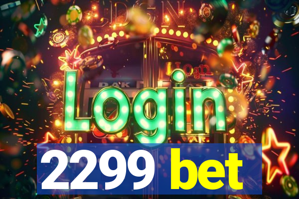 2299 bet