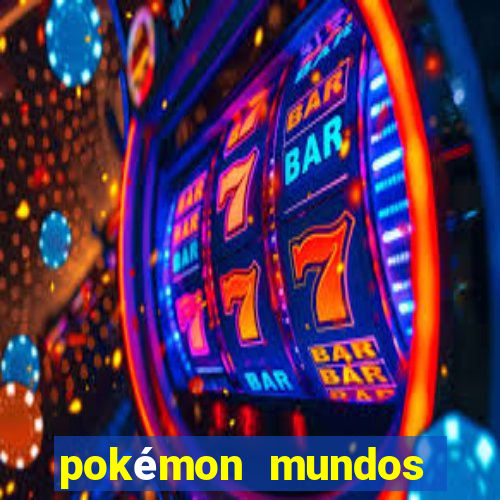 pokémon mundos elementais download apk