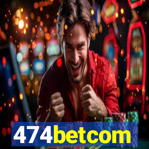 474betcom