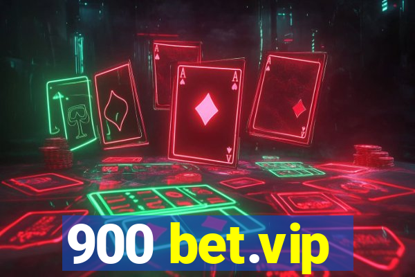 900 bet.vip
