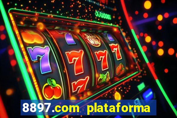 8897.com plataforma de jogos