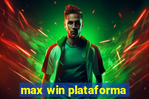 max win plataforma