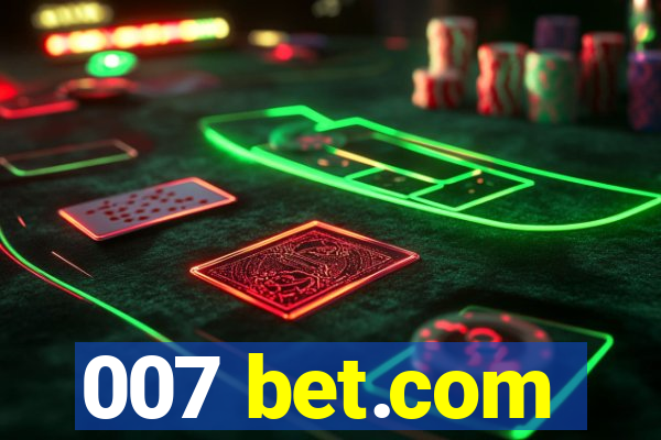 007 bet.com