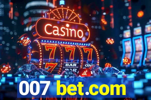 007 bet.com