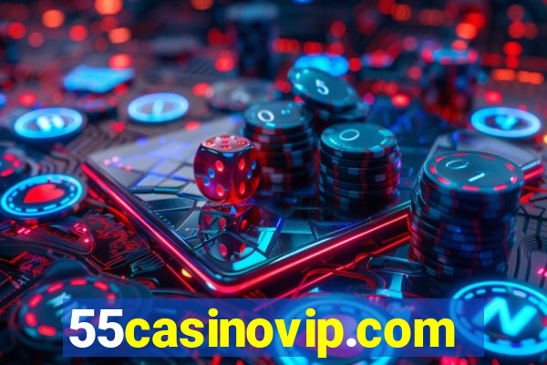 55casinovip.com