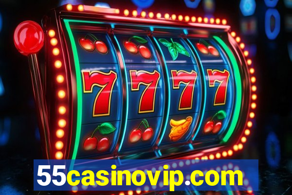 55casinovip.com