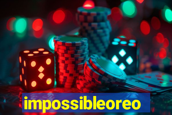 impossibleoreo