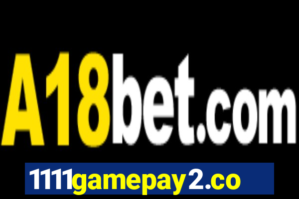 1111gamepay2.com