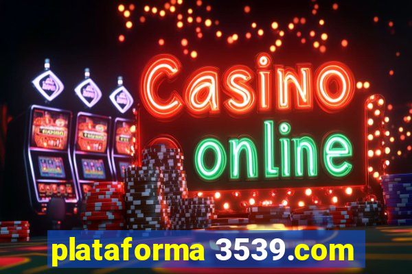 plataforma 3539.com