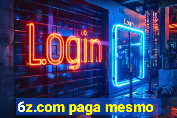 6z.com paga mesmo