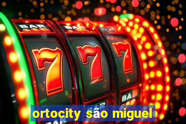 ortocity são miguel