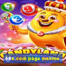 48x.com paga mesmo