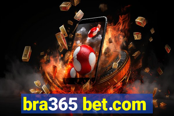 bra365 bet.com