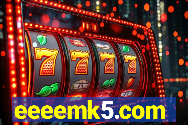 eeeemk5.com