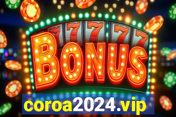 coroa2024.vip