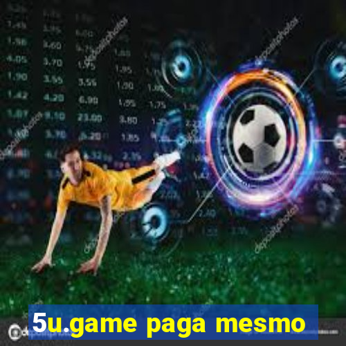 5u.game paga mesmo